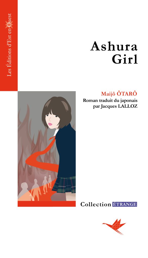 Ashura Girl - Otara Maijo - étrange - Editions d'Est en Ouest - littérature japonaise - littérature contemporaine - nouvelles - polars - romans